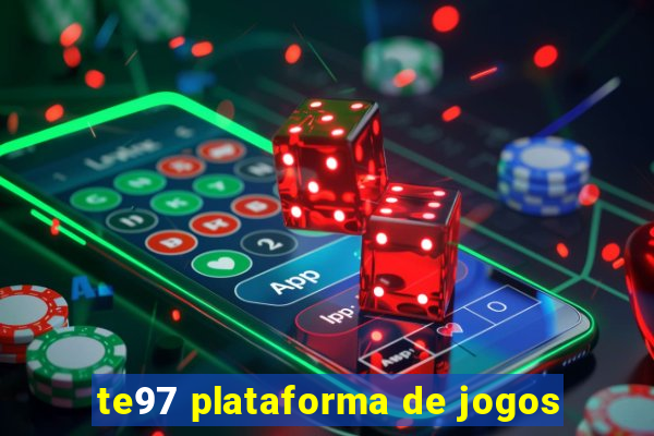 te97 plataforma de jogos